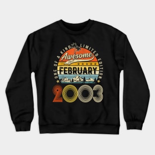 Awesome Since February 2003 Vintage 20th Birthday Crewneck Sweatshirt